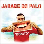 Jarabe De Palo - “Bonito”