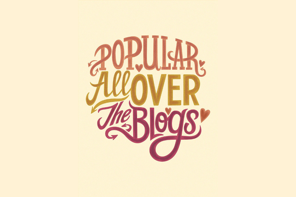 popular all over the blogs